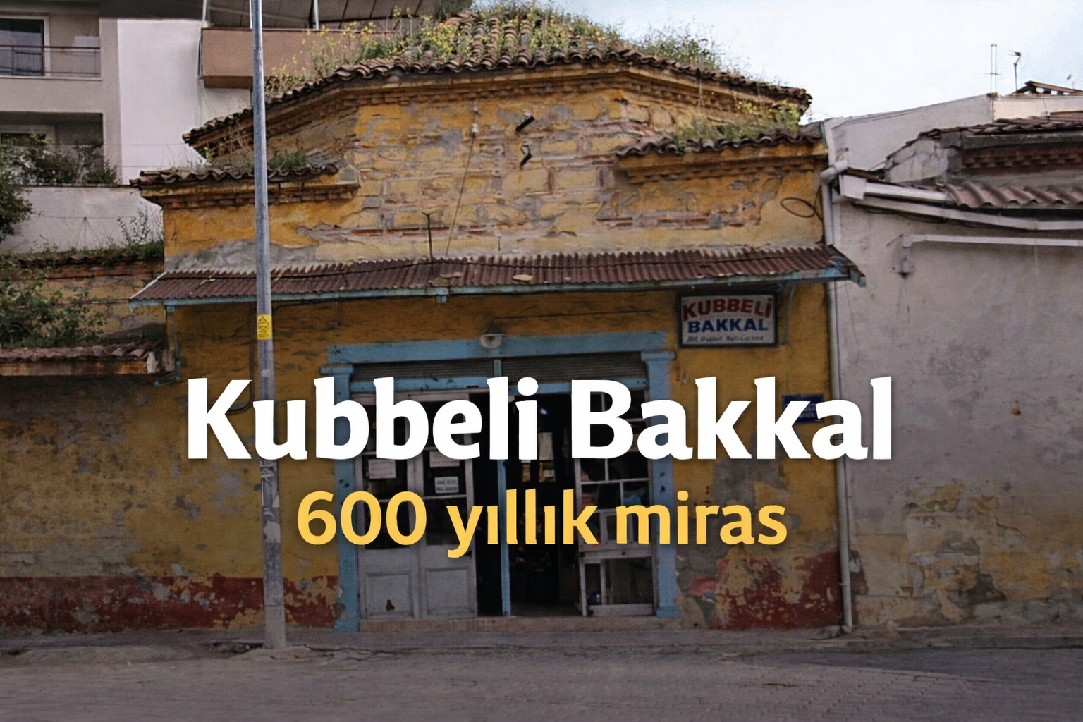 KÜBBELİ BAKKAL
