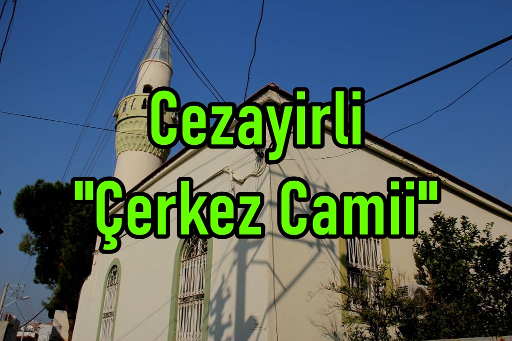 Cezayirli “Çerkez Camii”