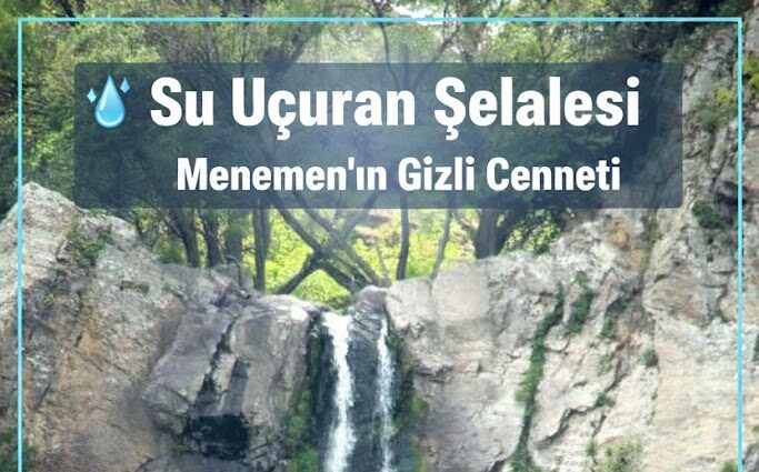 SU UÇURAN ŞELALESİ